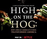 High on the Hog: How African American Cuisine Transformed America