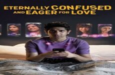 Eternally Confused and Eager for Love