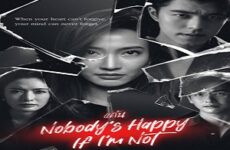 Nobody's Happy if I'm Not