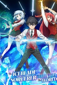 The Iceblade Sorcerer Shall Rule the World (Hyouken no Majutsushi ga Sekai wo Suberu)